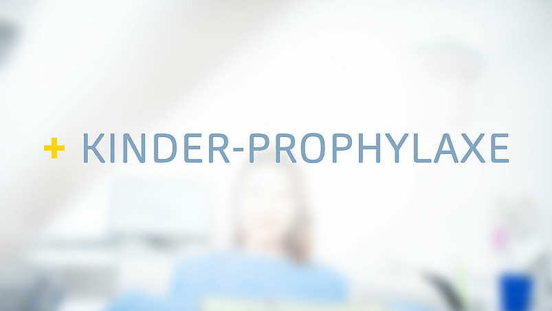 Kinder-Prophylaxe